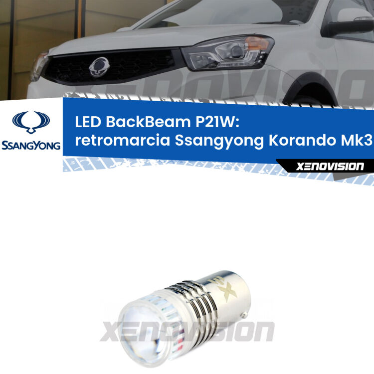 <strong>Retromarcia LED per Ssangyong Korando</strong> Mk3 2010 - 2012. Lampada <strong>P21W</strong> canbus. Illumina a giorno con questo straordinario cannone LED a luminosità estrema.