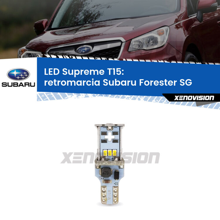 <strong>LED retromarcia per Subaru Forester</strong> SG 2002 - 2012. 15 Chip CREE 3535, sviluppa un'incredibile potenza. Qualità Massima. Oltre 6W reali di pura potenza.
