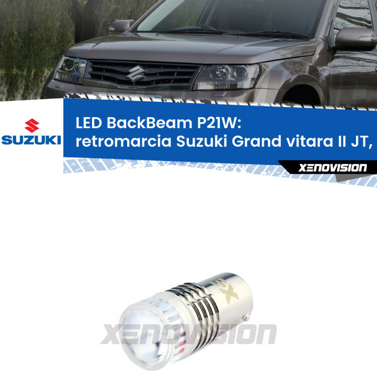 <strong>Retromarcia LED per Suzuki Grand vitara II</strong> JT, TE, TD 2009 - 2015. Lampada <strong>P21W</strong> canbus. Illumina a giorno con questo straordinario cannone LED a luminosità estrema.