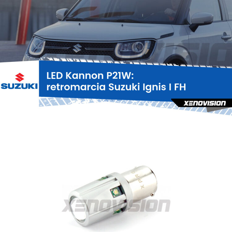<strong>LED per Retromarcia Suzuki Ignis I FH 2000 - 2005.</strong>Lampadina P21W con una poderosa illuminazione frontale rafforzata da 5 potenti chip laterali.
