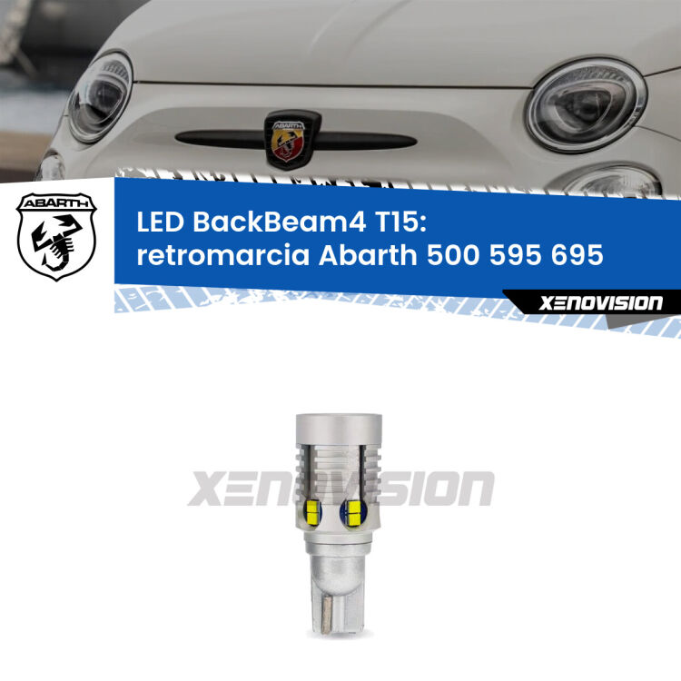 <strong>Retromarcia LED per Abarth 500 595 695</strong>  2015 - 2022. Lampada <strong>T15</strong> canbus modello BackBeam4.