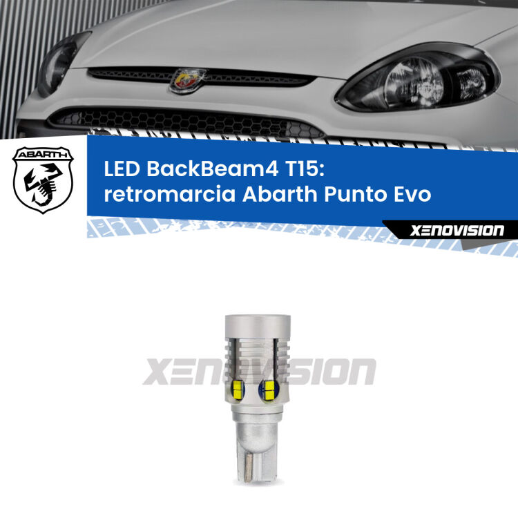 <strong>Retromarcia LED per Abarth Punto Evo</strong>  2010 - 2014. Lampada <strong>T15</strong> canbus modello BackBeam4.