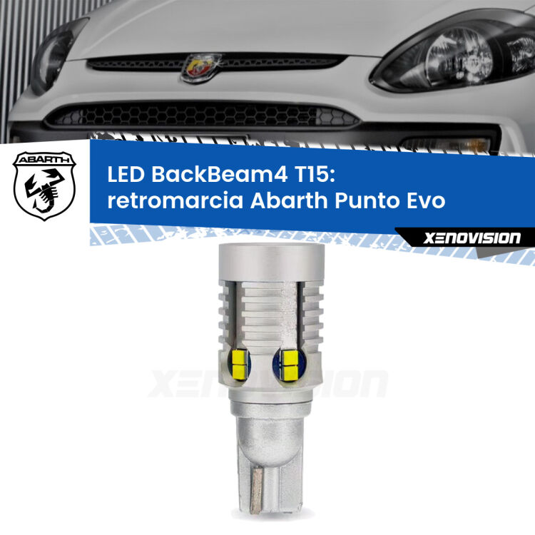 0 Retromarcia LED T15 BackBeam4 per Abarth Punto Evo 2010 - 2014 <strong>Retromarcia LED per Abarth Punto Evo</strong> 2010 - 2014. Lampada <strong>T15</strong> canbus modello BackBeam4.