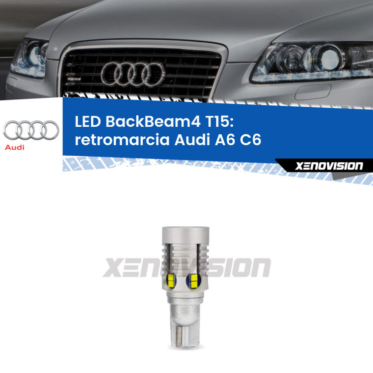 <strong>Retromarcia LED per Audi A6</strong> C6 2009 - 2011. Lampada <strong>T15</strong> canbus modello BackBeam4.