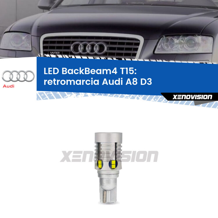 <strong>Retromarcia LED per Audi A8</strong> D3 2002 - 2009. Lampada <strong>T15</strong> canbus modello BackBeam4.