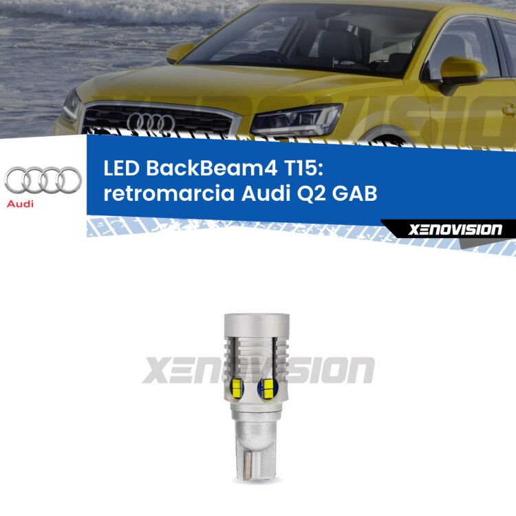 <strong>Retromarcia LED per Audi Q2</strong> GAB 2016 - 2018. Lampada <strong>T15</strong> canbus modello BackBeam4.