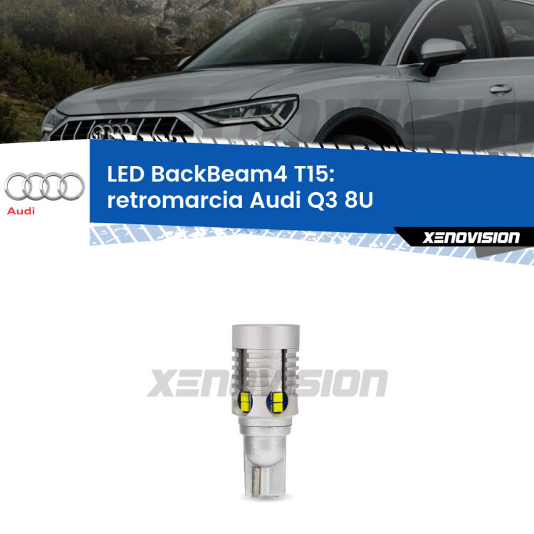 <strong>Retromarcia LED per Audi Q3</strong> 8U 2011 - 2018. Lampada <strong>T15</strong> canbus modello BackBeam4.