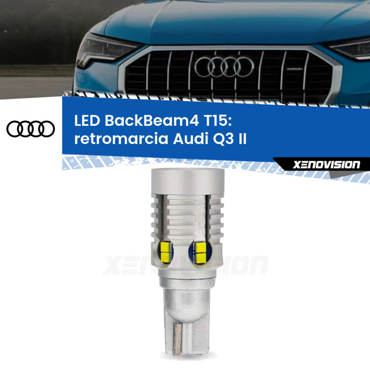 0 Retromarcia LED T15 BackBeam4 per Audi Q3 II 2019 in poi <strong>Retromarcia LED per Audi Q3</strong> II 2019 in poi. Lampada <strong>T15</strong> canbus modello BackBeam4.