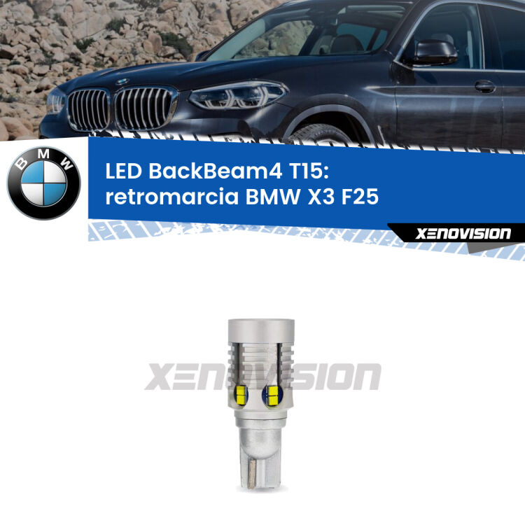 <strong>Retromarcia LED per BMW X3</strong> F25 2010 - 2016. Lampada <strong>T15</strong> canbus modello BackBeam4.