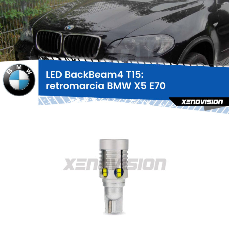 <strong>Retromarcia LED per BMW X5</strong> E70 2006 - 2013. Lampada <strong>T15</strong> canbus modello BackBeam4.