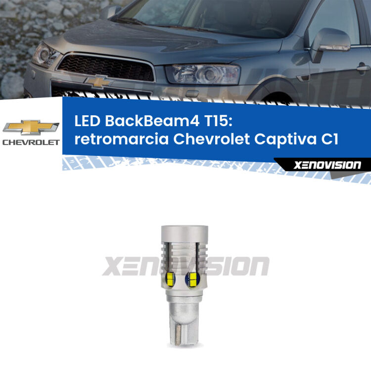 <strong>Retromarcia LED per Chevrolet Captiva</strong> C1 2006 - 2018. Lampada <strong>T15</strong> canbus modello BackBeam4.