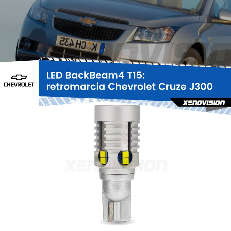 0 Retromarcia LED T15 BackBeam4 per Chevrolet Cruze J300 2009 - 2019 <strong>Retromarcia LED per Chevrolet Cruze</strong> J300 2009 - 2019. Lampada <strong>T15</strong> canbus modello BackBeam4.