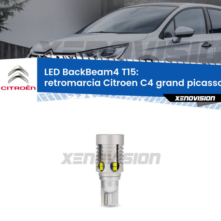 <strong>Retromarcia LED per Citroen C4 grand picasso II</strong> Mk2 2013 in poi. Lampada <strong>T15</strong> canbus modello BackBeam4.