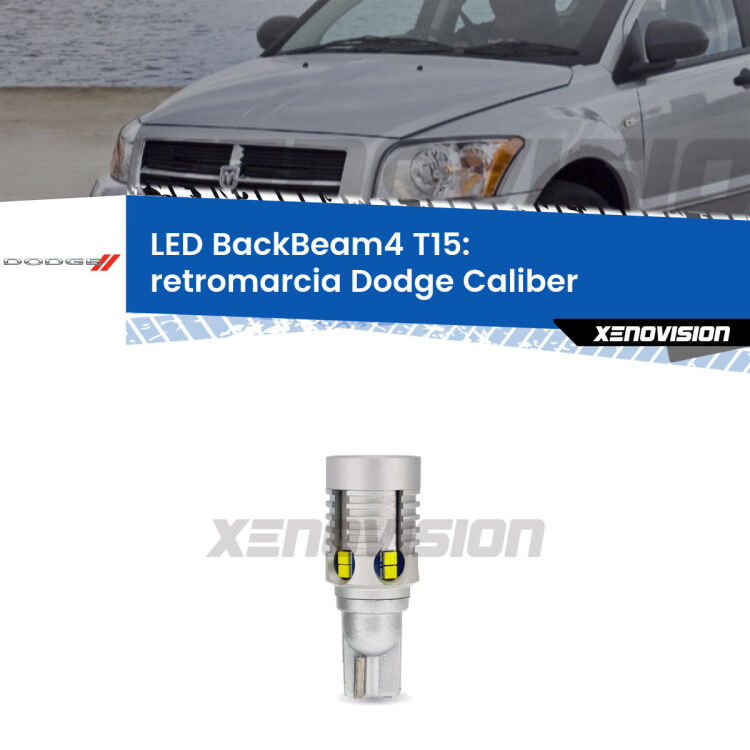<strong>Retromarcia LED per Dodge Caliber</strong>  2006 - 2011. Lampada <strong>T15</strong> canbus modello BackBeam4.