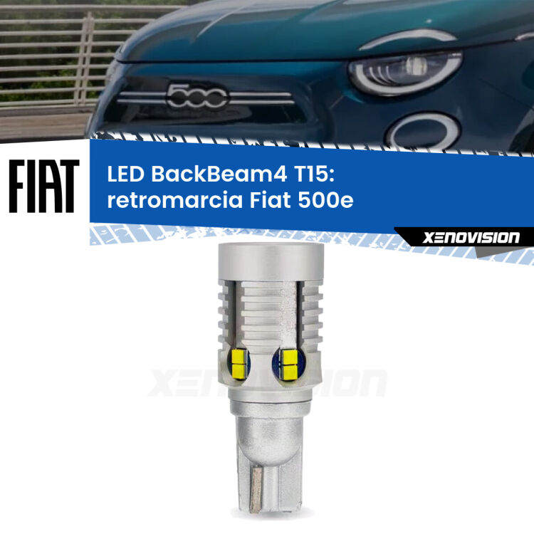 0 Retromarcia LED T15 BackBeam4 per Fiat 500e 2020 in poi <strong>Retromarcia LED per Fiat 500e</strong> 2020 in poi. Lampada <strong>T15</strong> canbus modello BackBeam4.