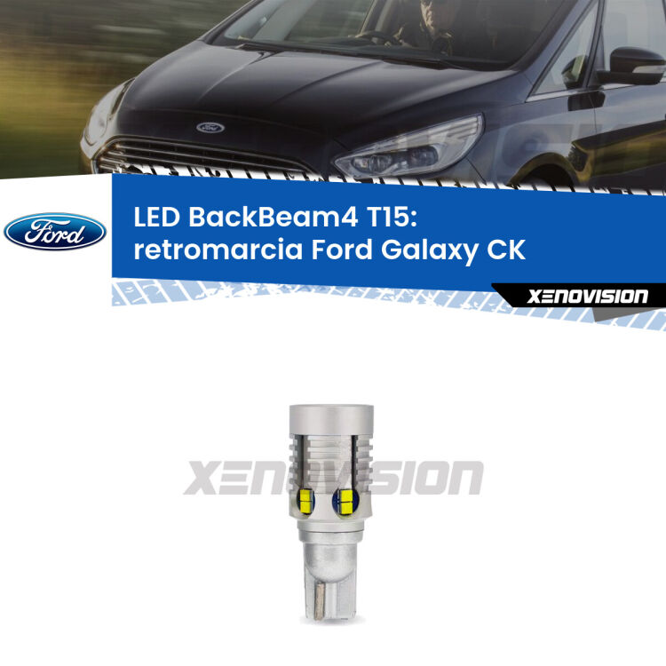 <strong>Retromarcia LED per Ford Galaxy</strong> CK 2015 - 2018. Lampada <strong>T15</strong> canbus modello BackBeam4.