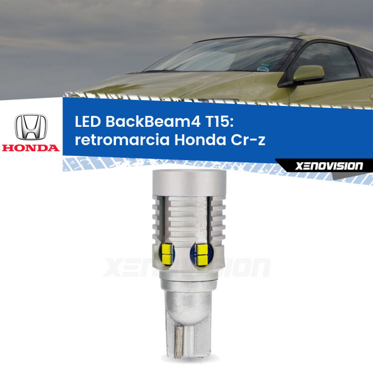 0 Retromarcia LED T15 BackBeam4 per Honda Cr-z 2010 - 2016 <strong>Retromarcia LED per Honda Cr-z</strong> 2010 - 2016. Lampada <strong>T15</strong> canbus modello BackBeam4.