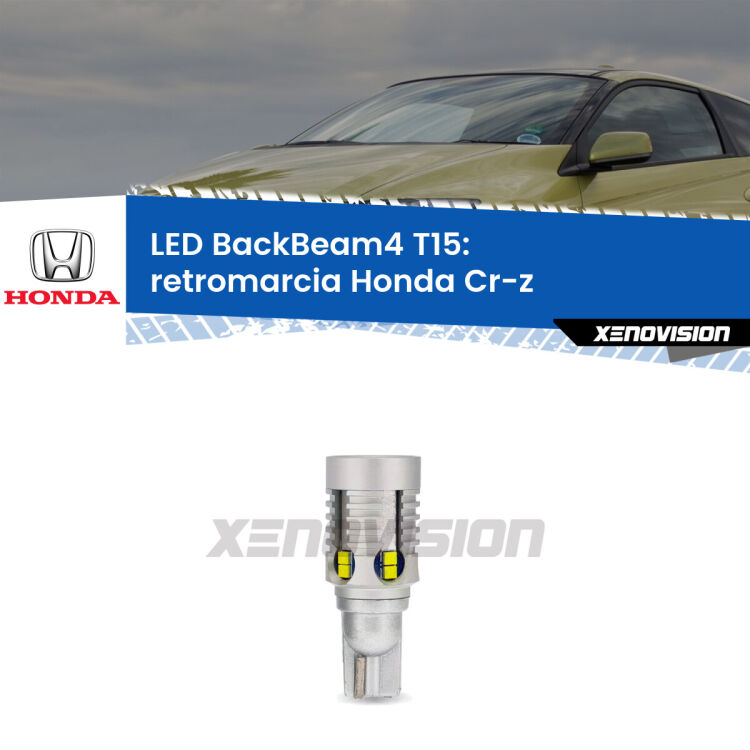 <strong>Retromarcia LED per Honda Cr-z</strong>  2010 - 2016. Lampada <strong>T15</strong> canbus modello BackBeam4.