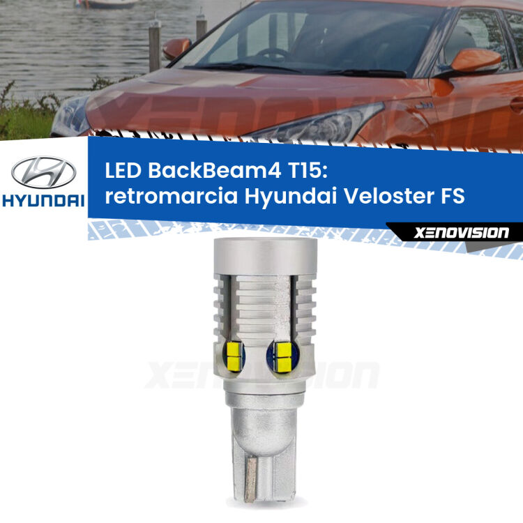 0 Retromarcia LED T15 BackBeam4 per Hyundai Veloster FS 2011 - 2017 <strong>Retromarcia LED per Hyundai Veloster</strong> FS 2011 - 2017. Lampada <strong>T15</strong> canbus modello BackBeam4.