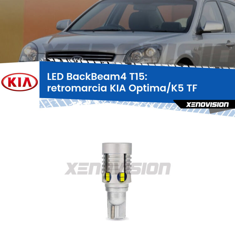 <strong>Retromarcia LED per KIA Optima/K5</strong> TF 2010 - 2014. Lampada <strong>T15</strong> canbus modello BackBeam4.