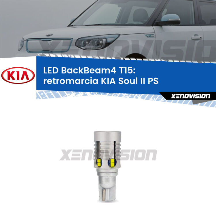 <strong>Retromarcia LED per KIA Soul II</strong> PS 2015 in poi. Lampada <strong>T15</strong> canbus modello BackBeam4.