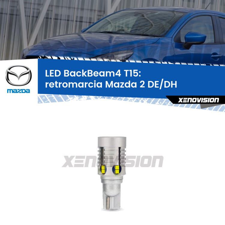 <strong>Retromarcia LED per Mazda 2</strong> DE/DH 2007 - 2015. Lampada <strong>T15</strong> canbus modello BackBeam4.