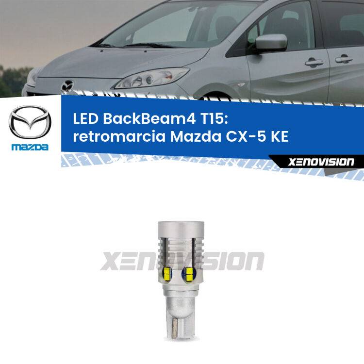 <strong>Retromarcia LED per Mazda CX-5</strong> KE 2011 - 2016. Lampada <strong>T15</strong> canbus modello BackBeam4.