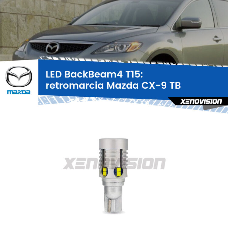 <strong>Retromarcia LED per Mazda CX-9</strong> TB 2012 - 2015. Lampada <strong>T15</strong> canbus modello BackBeam4.