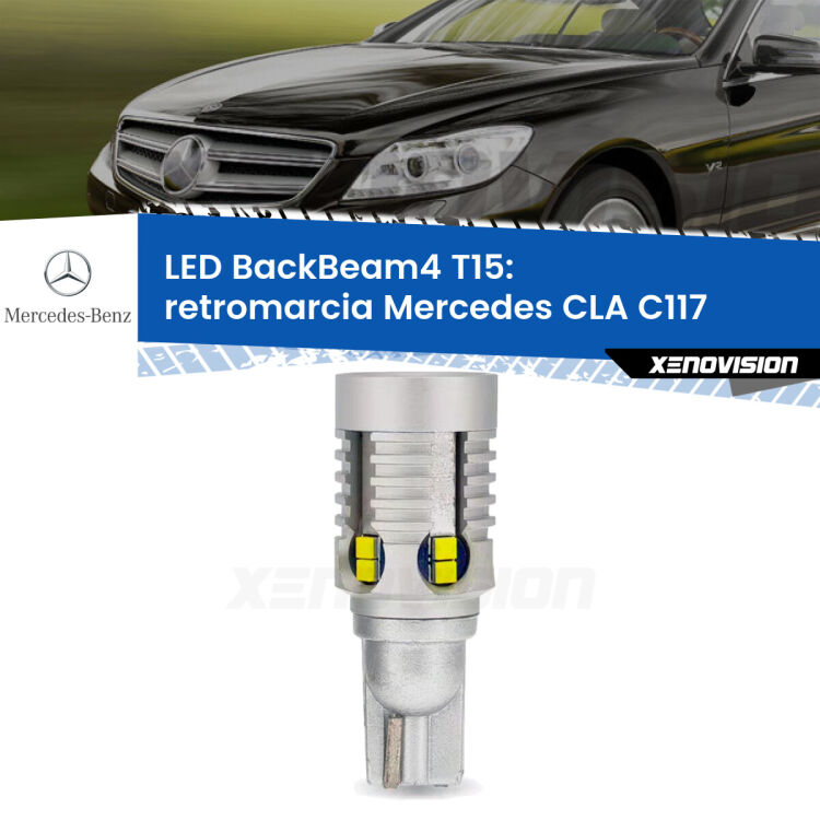 0 Retromarcia LED T15 BackBeam4 per Mercedes CLA C117 2012 - 2019 <strong>Retromarcia LED per Mercedes CLA</strong> C117 2012 - 2019. Lampada <strong>T15</strong> canbus modello BackBeam4.