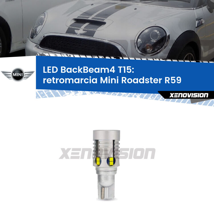 <strong>Retromarcia LED per Mini Roadster</strong> R59 2012 - 2010. Lampada <strong>T15</strong> canbus modello BackBeam4.