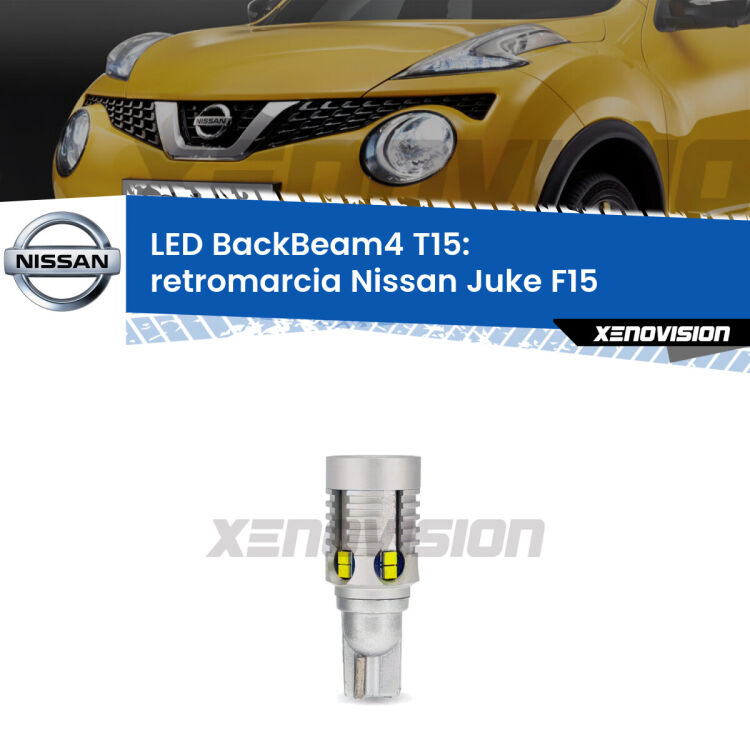 <strong>Retromarcia LED per Nissan Juke</strong> F15 2010 - 2018. Lampada <strong>T15</strong> canbus modello BackBeam4.