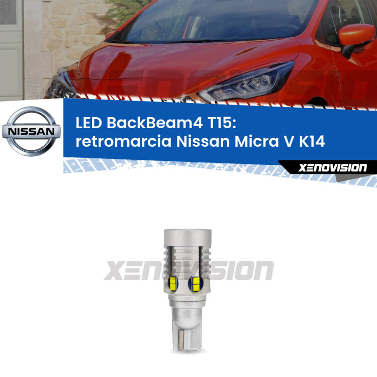<strong>Retromarcia LED per Nissan Micra V</strong> K14 2016 in poi. Lampada <strong>T15</strong> canbus modello BackBeam4.