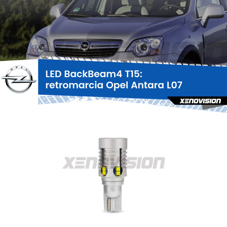 <strong>Retromarcia LED per Opel Antara</strong> L07 2006 - 2015. Lampada <strong>T15</strong> canbus modello BackBeam4.