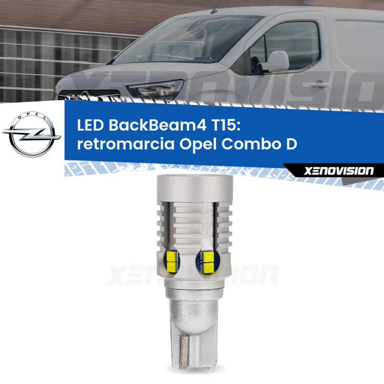 0 Retromarcia LED T15 BackBeam4 per Opel Combo D  2012 - 2018 <strong>Retromarcia LED per Opel Combo D</strong>  2012 - 2018. Lampada <strong>T15</strong> canbus modello BackBeam4.