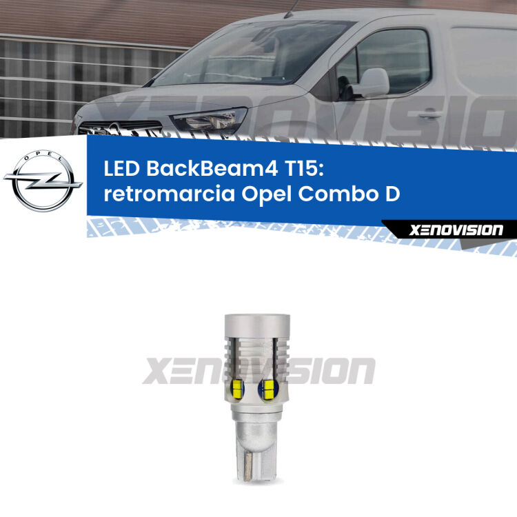 <strong>Retromarcia LED per Opel Combo D</strong>  2012 - 2018. Lampada <strong>T15</strong> canbus modello BackBeam4.