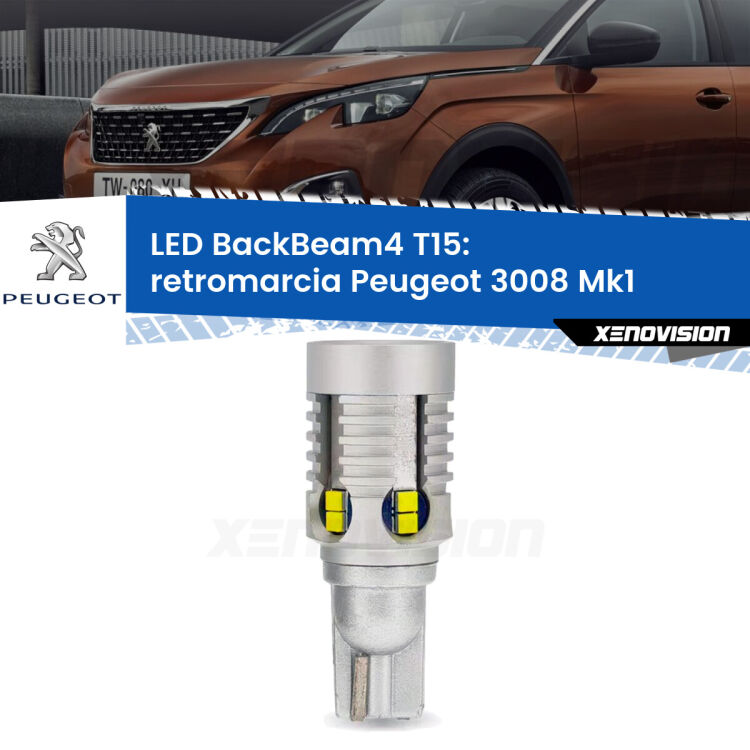 0 Retromarcia LED T15 BackBeam4 per Peugeot 3008 Mk1 restyling <strong>Retromarcia LED per Peugeot 3008</strong> Mk1 restyling. Lampada <strong>T15</strong> canbus modello BackBeam4.