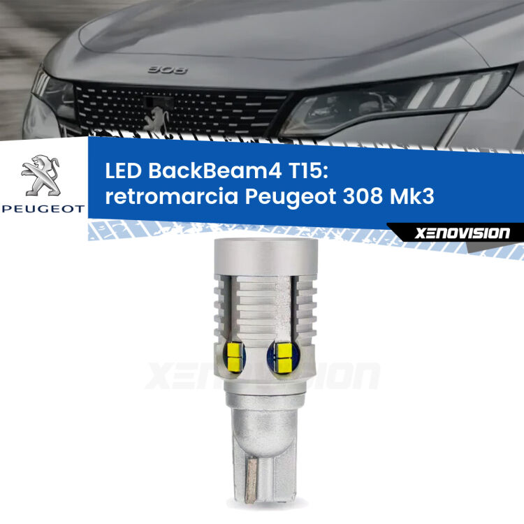 0 Retromarcia LED T15 BackBeam4 per Peugeot 308 Mk3 2020 in poi <strong>Retromarcia LED per Peugeot 308</strong> Mk3 2020 in poi. Lampada <strong>T15</strong> canbus modello BackBeam4.