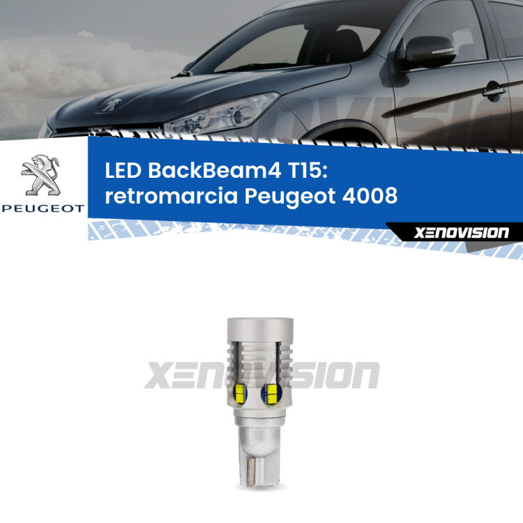 <strong>Retromarcia LED per Peugeot 4008</strong>  2012 in poi. Lampada <strong>T15</strong> canbus modello BackBeam4.