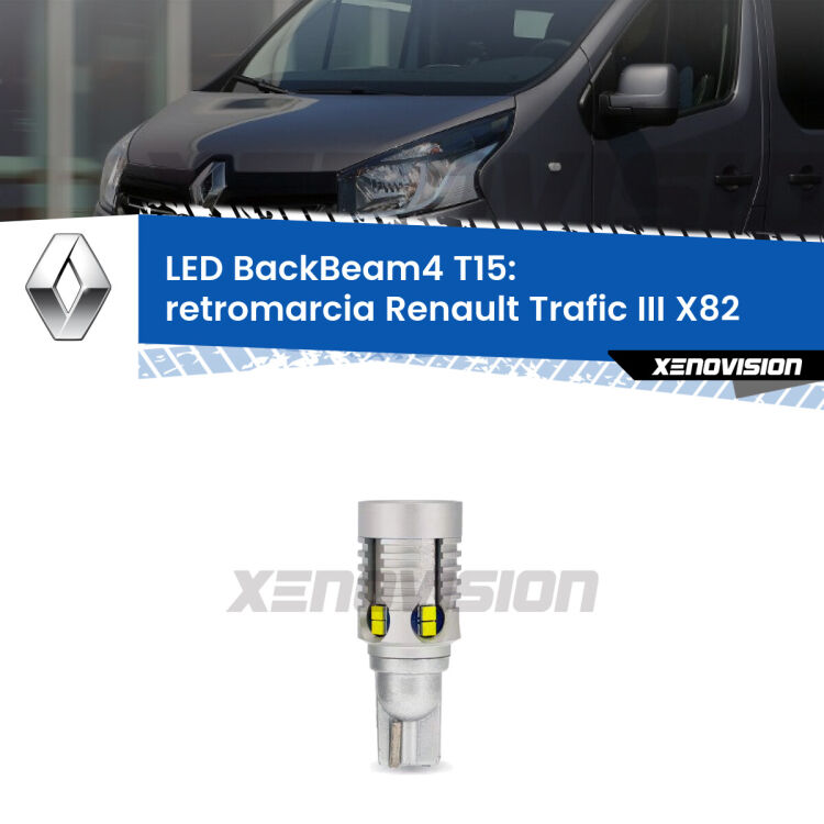 <strong>Retromarcia LED per Renault Trafic III</strong> X82 2014 in poi. Lampada <strong>T15</strong> canbus modello BackBeam4.
