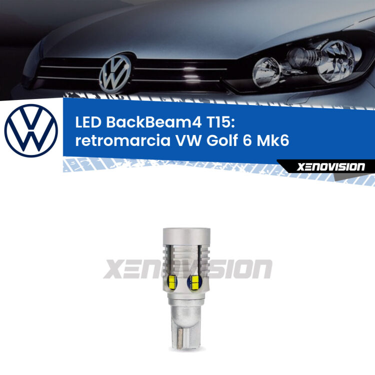 <strong>Retromarcia LED per VW Golf 6</strong> Mk6 restyling. Lampada <strong>T15</strong> canbus modello BackBeam4.