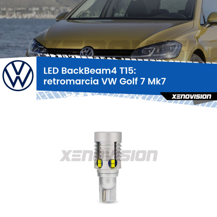 <strong>Retromarcia LED per VW Golf 7</strong> Mk7 prima serie. Lampada <strong>T15</strong> canbus modello BackBeam4.