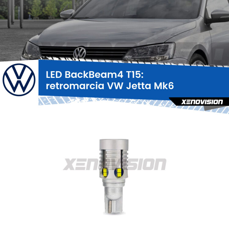 <strong>Retromarcia LED per VW Jetta</strong> Mk6 restyling. Lampada <strong>T15</strong> canbus modello BackBeam4.