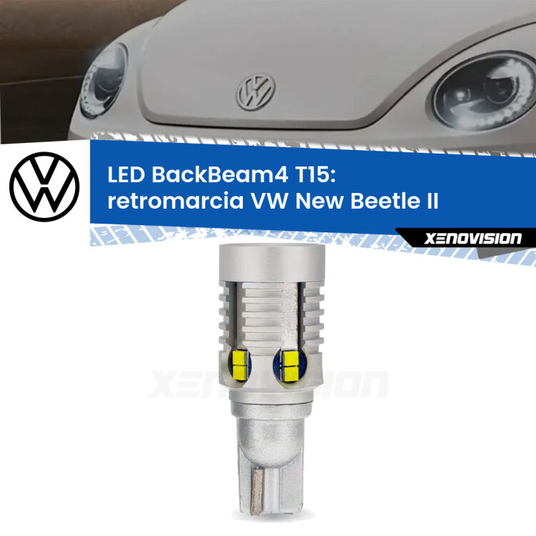 0 Retromarcia LED T15 BackBeam4 per VW New Beetle II 2011 - 2019 <strong>Retromarcia LED per VW New Beetle</strong> II 2011 - 2019. Lampada <strong>T15</strong> canbus modello BackBeam4.