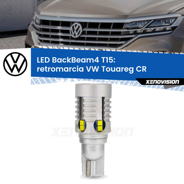 0 Retromarcia LED T15 BackBeam4 per VW Touareg CR 2018 in poi <strong>Retromarcia LED per VW Touareg</strong> CR 2018 in poi. Lampada <strong>T15</strong> canbus modello BackBeam4.