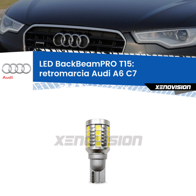 <strong>Luce retromarcia LED per Audi A6</strong> C7 2010 - 2018. Lampadina <b>T15</b> esageratamente spinta: 15W di potenza, 20 volte più luce delle originali.