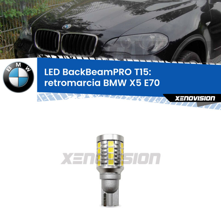 <strong>Luce retromarcia LED per BMW X5</strong> E70 2006 - 2013. Lampadina <b>T15</b> esageratamente spinta: 15W di potenza, 20 volte più luce delle originali.