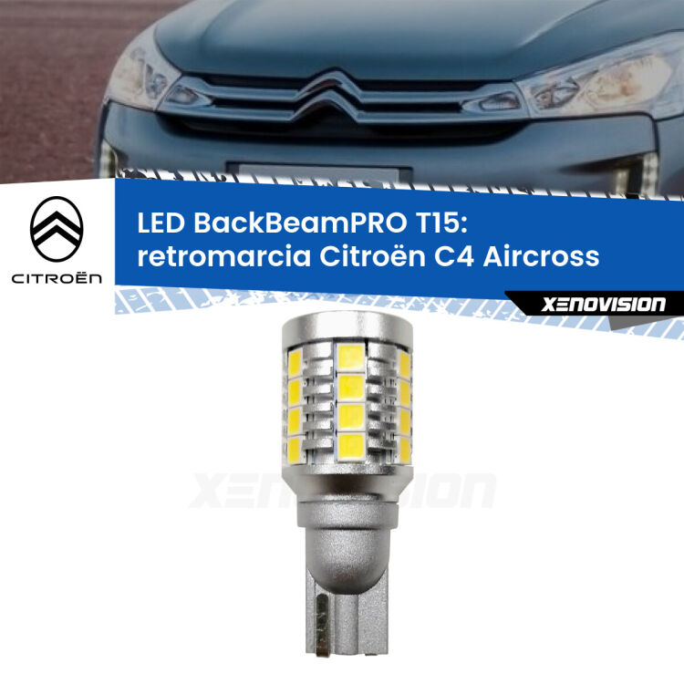 0 Retromarcia LED T15 BackBeamPRO per Citroën C4 Aircross 2010 - 2018 <strong>Luce retromarcia LED per Citroën C4 Aircross</strong> 2010 - 2018. Una lampadina <b>T15</b> esageratamente spinta: 15W di potenza, 20 volte più luce delle originali.