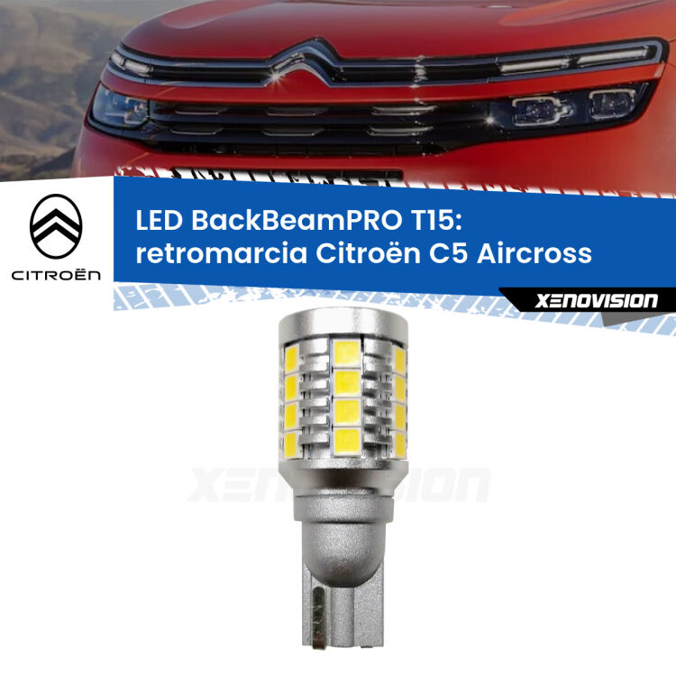 0 Retromarcia LED T15 BackBeamPRO per Citroën C5 Aircross 2017 in poi <strong>Luce retromarcia LED per Citroën C5 Aircross</strong> 2017 in poi. Una lampadina <b>T15</b> esageratamente spinta: 15W di potenza, 20 volte più luce delle originali.