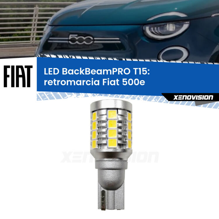 0 Retromarcia LED T15 BackBeamPRO per Fiat 500e 2020 in poi <strong>Luce retromarcia LED per Fiat 500e</strong> 2020 in poi. Una lampadina <b>T15</b> esageratamente spinta: 15W di potenza, 20 volte più luce delle originali.