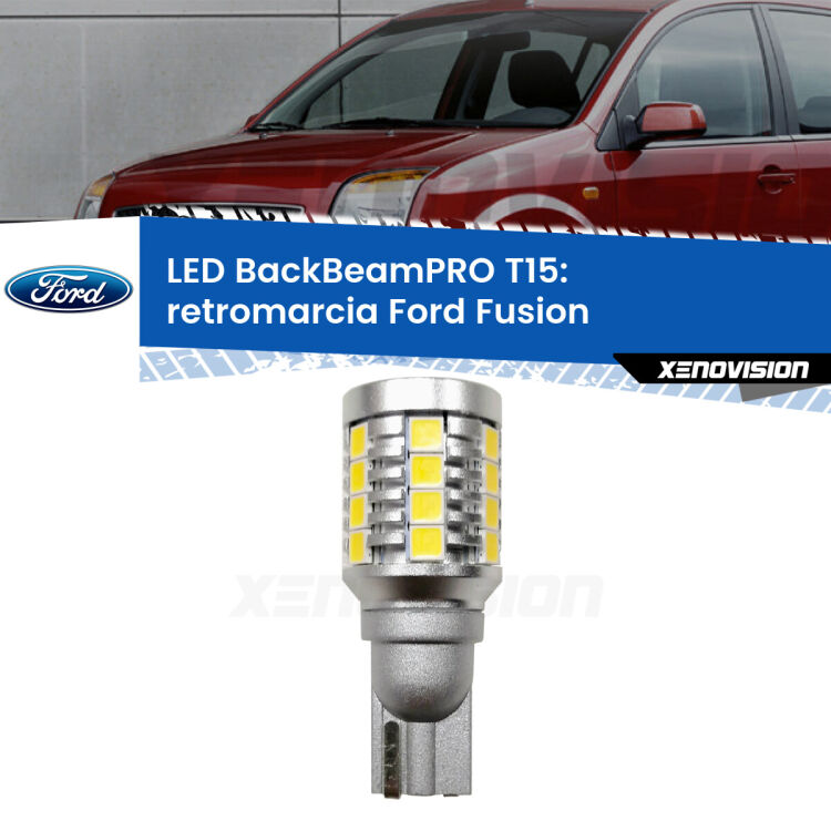 0 Retromarcia LED T15 BackBeamPRO per Ford Fusion  2005 - 2012 <strong>Luce retromarcia LED per Ford Fusion</strong>  2005 - 2012. Una lampadina <b>T15</b> esageratamente spinta: 15W di potenza, 20 volte più luce delle originali.